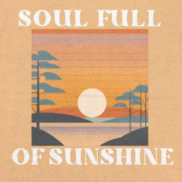 Soul Full of Sunshine